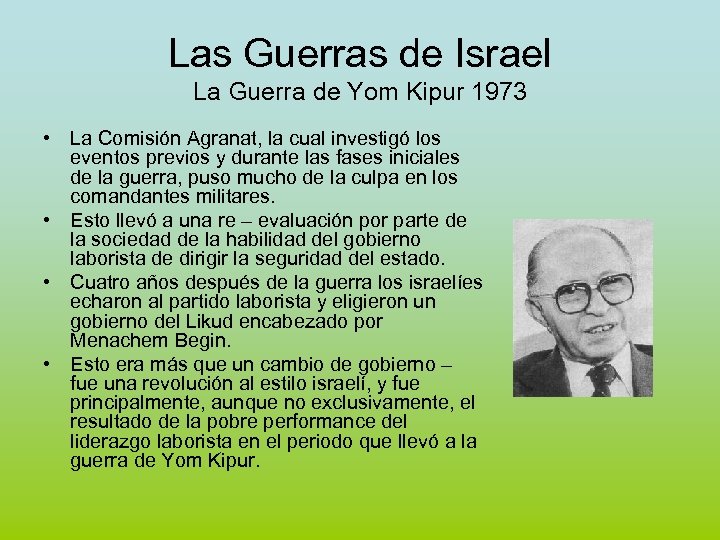 Las Guerras de Israel La Guerra de Yom Kipur 1973 • La Comisión Agranat,