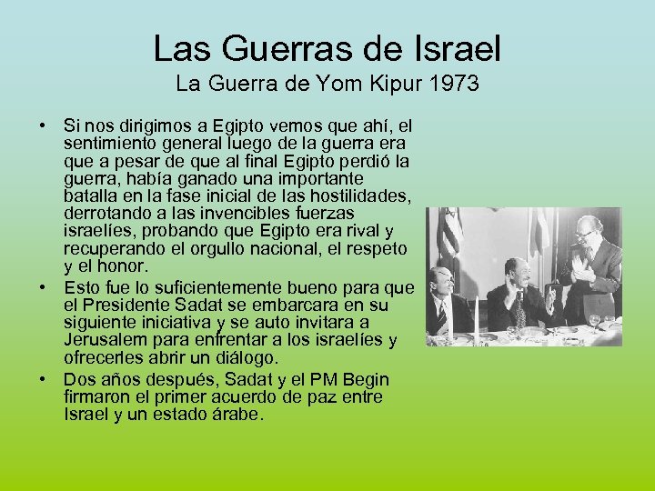 Las Guerras de Israel La Guerra de Yom Kipur 1973 • Si nos dirigimos