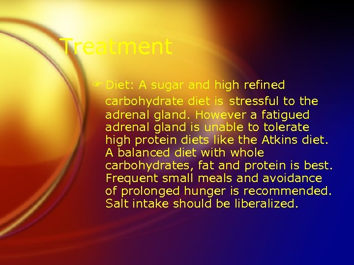 Treatment F Diet: A sugar and high refined carbohydrate diet is stressful to the
