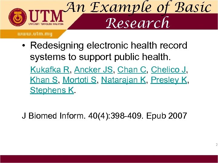 An Example of Basic Research • Redesigning electronic health record systems to support public