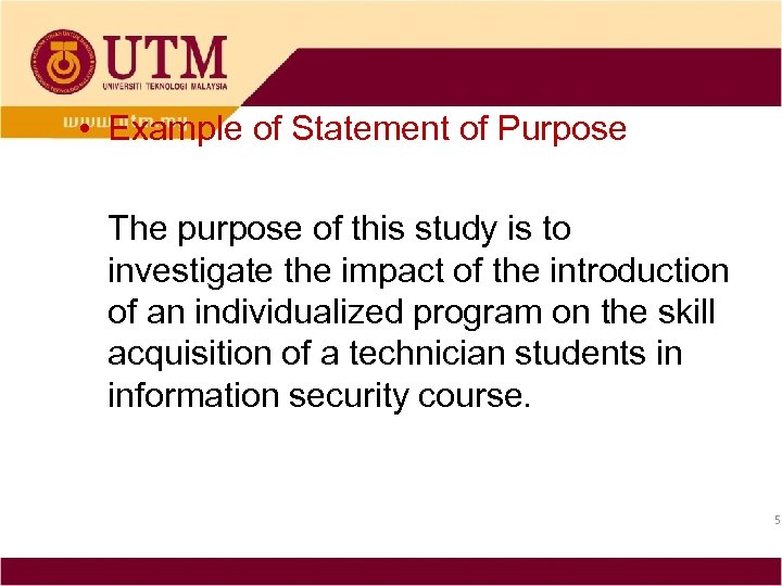  • Example of Statement of Purpose The purpose of this study is to
