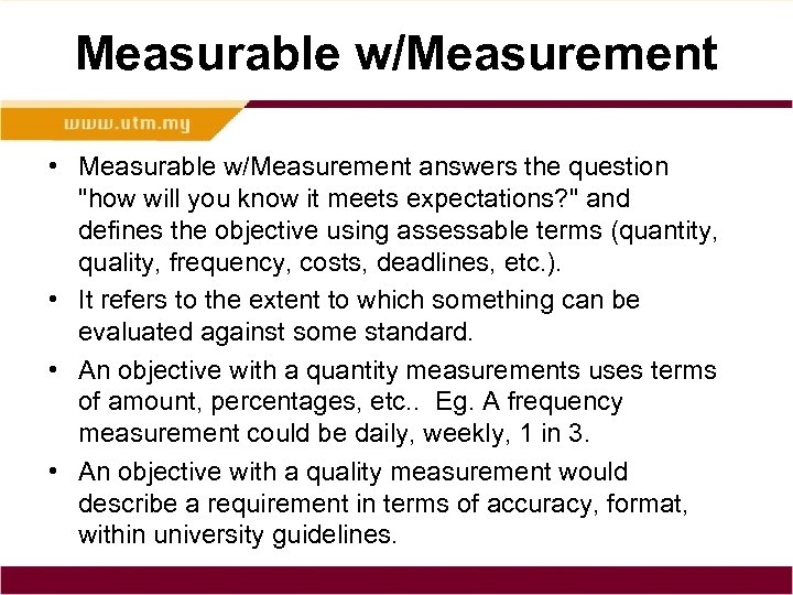 Measurable w/Measurement • Measurable w/Measurement answers the question 