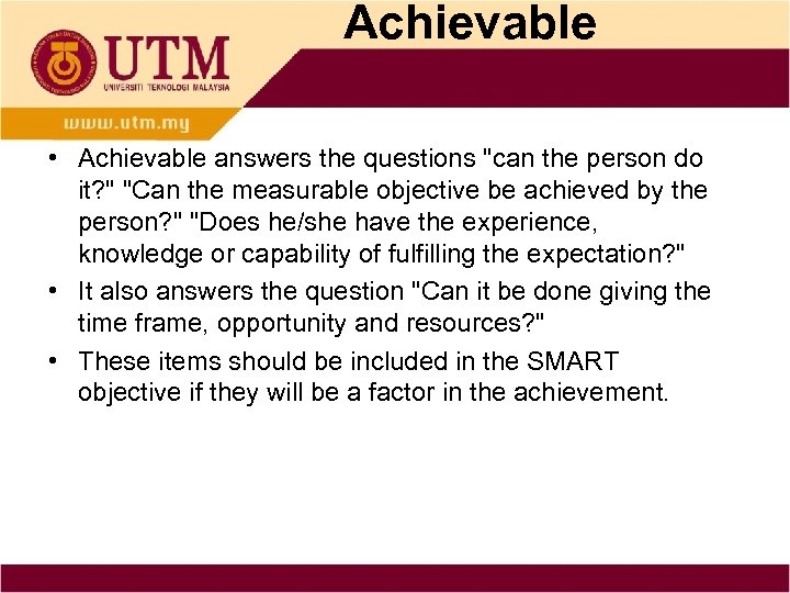 Achievable • Achievable answers the questions 