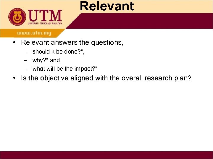 Relevant • Relevant answers the questions, – 