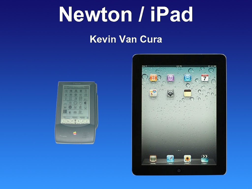 Newton / i. Pad Kevin Van Cura 