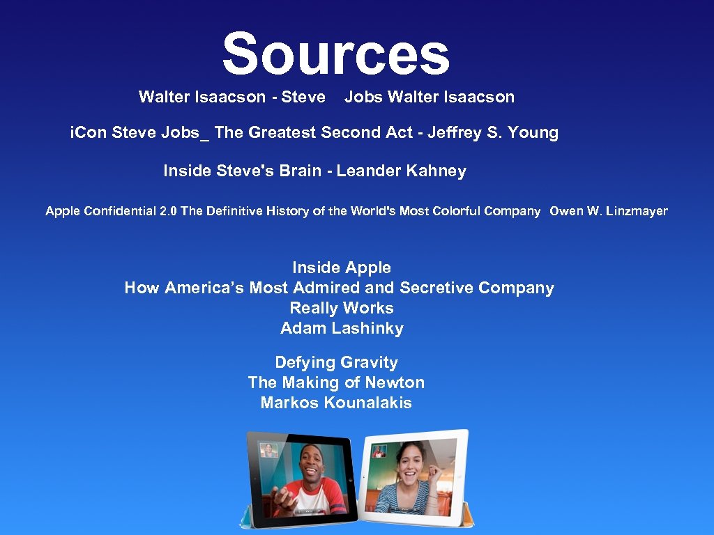 Sources Walter Isaacson - Steve Jobs Walter Isaacson i. Con Steve Jobs_ The Greatest