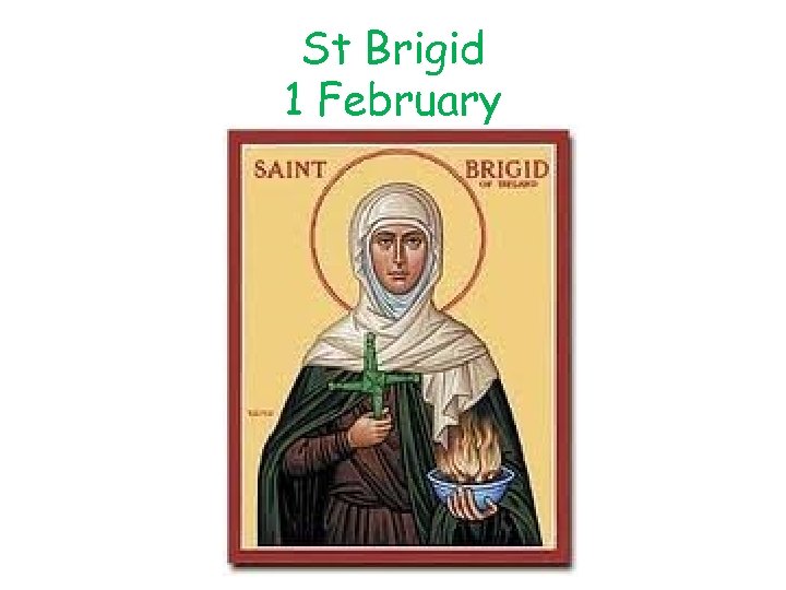 St Brigid 1 February 