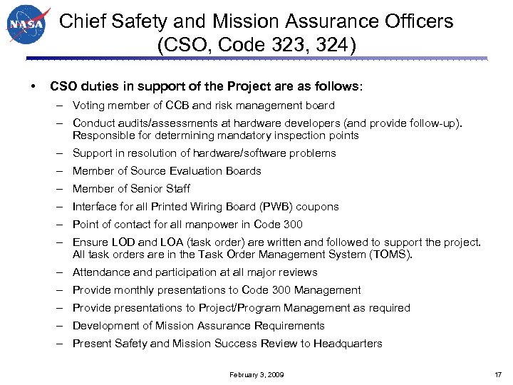 Chief Safety and Mission Assurance Officers (CSO, Code 323, 324) • CSO duties in