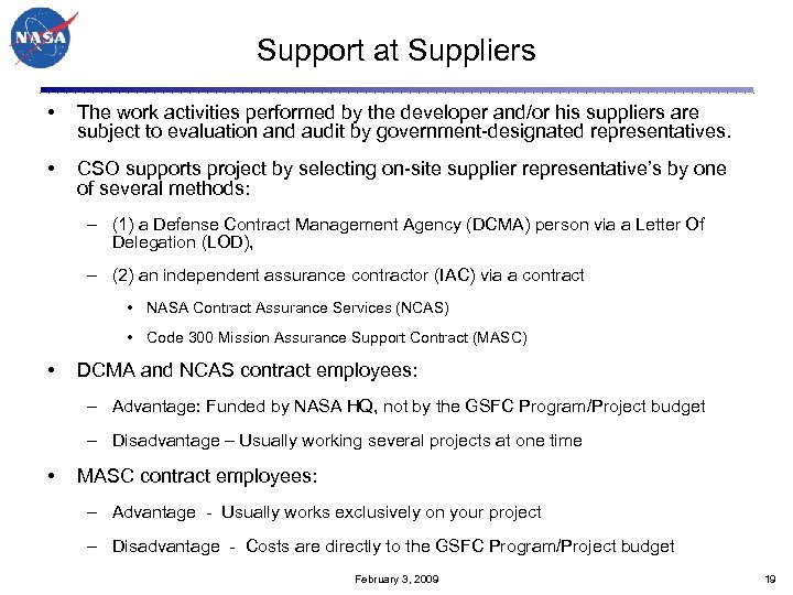 Support at Suppliers • The work activities performed by the developer and/or his suppliers