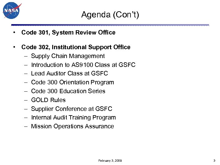 Agenda (Con’t) • Code 301, System Review Office • Code 302, Institutional Support Office