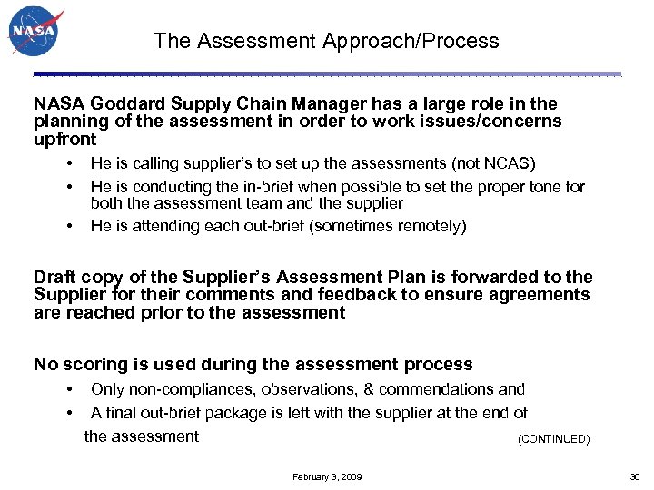 The Assessment Approach/Process NASA Goddard Supply Chain Manager has a large role in the