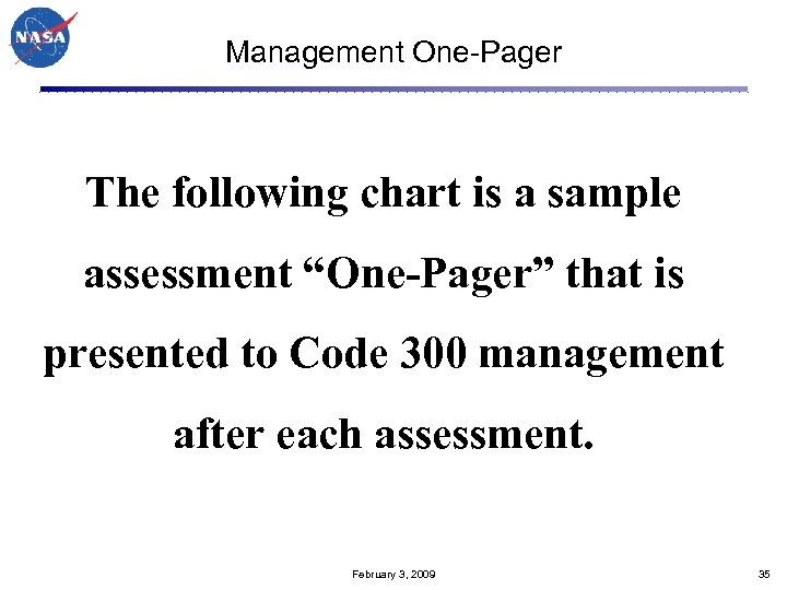 Management One-Pager The following chart is a sample assessment “One-Pager” that is presented to