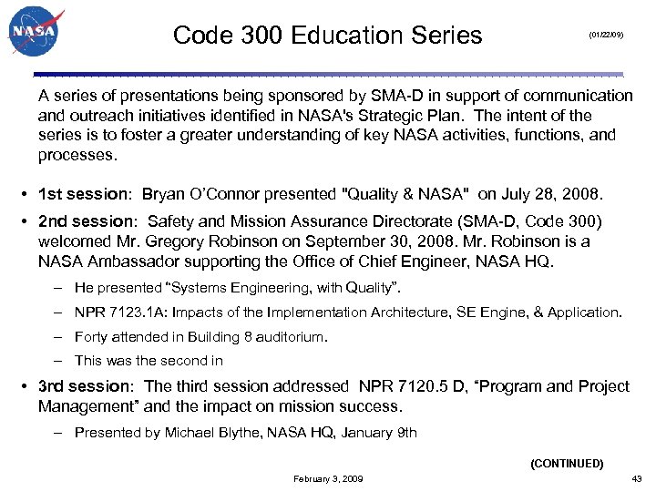 Code 300 Education Series (01/22/09) A series of presentations being sponsored by SMA-D in