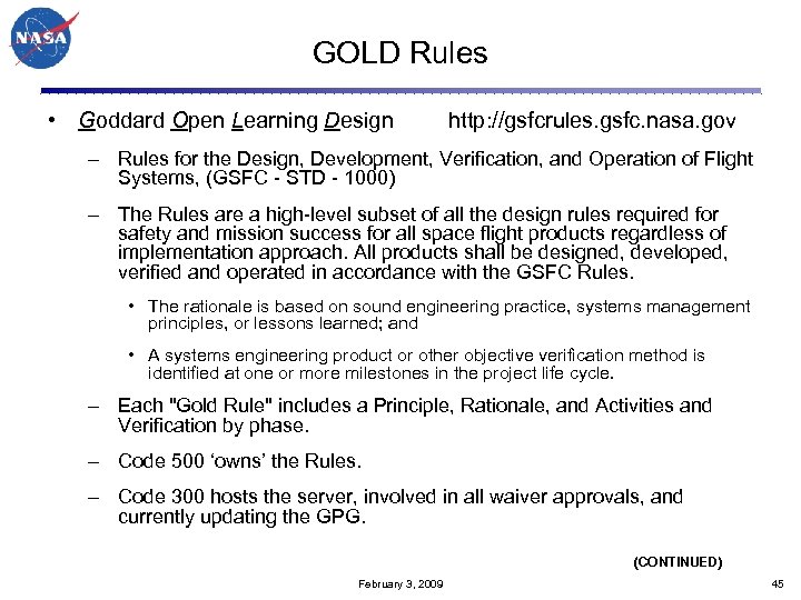 GOLD Rules • Goddard Open Learning Design http: //gsfcrules. gsfc. nasa. gov – Rules