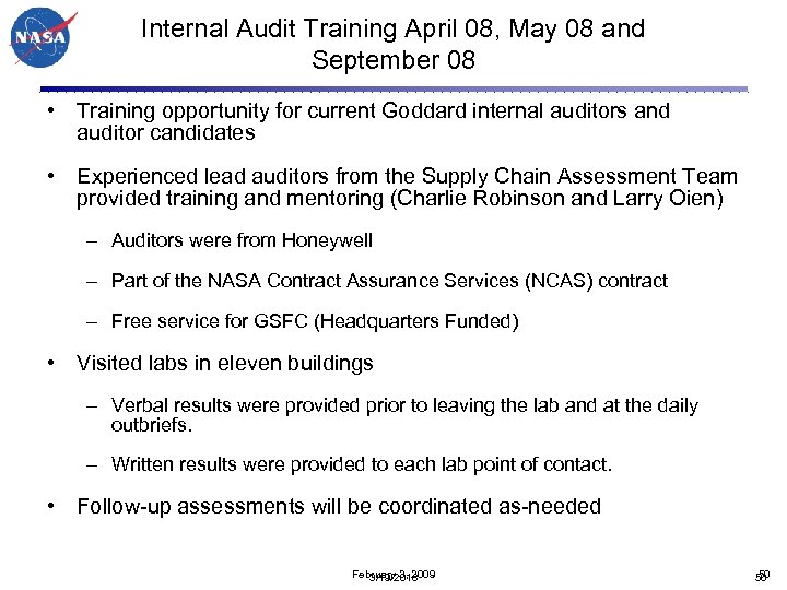 Internal Audit Training April 08, May 08 and September 08 • Training opportunity for