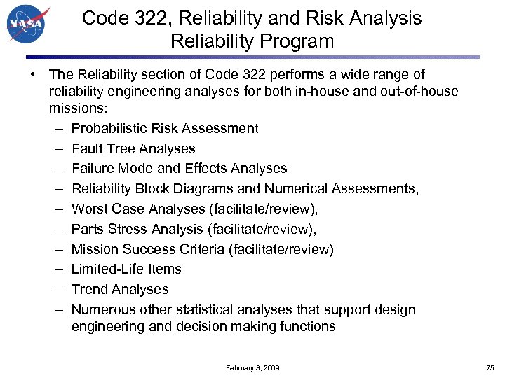 Code 322, Reliability and Risk Analysis Reliability Program • The Reliability section of Code