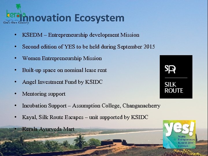 Innovation Ecosystem • KSEDM – Entrepreneurship development Mission • Second edition of YES to