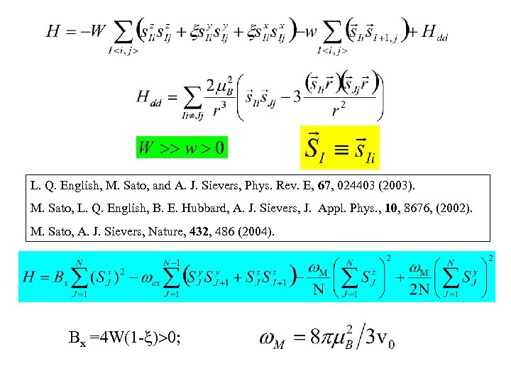 L. Q. English, M. Sato, and A. J. Sievers, Phys. Rev. E, 67, 024403
