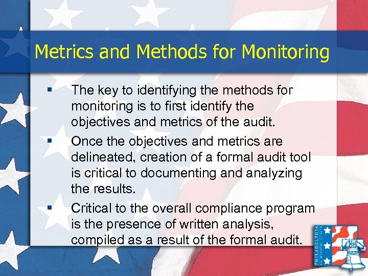 Metrics and Methods for Monitoring § § § The key to identifying the methods
