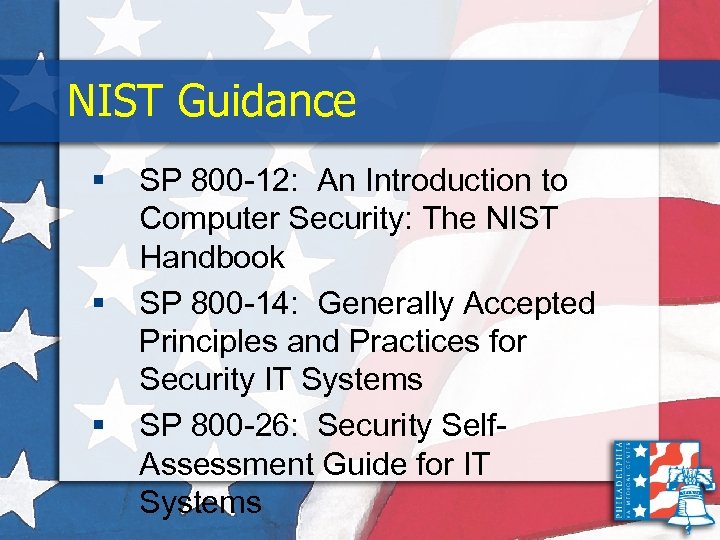 NIST Guidance § § § SP 800 -12: An Introduction to Computer Security: The