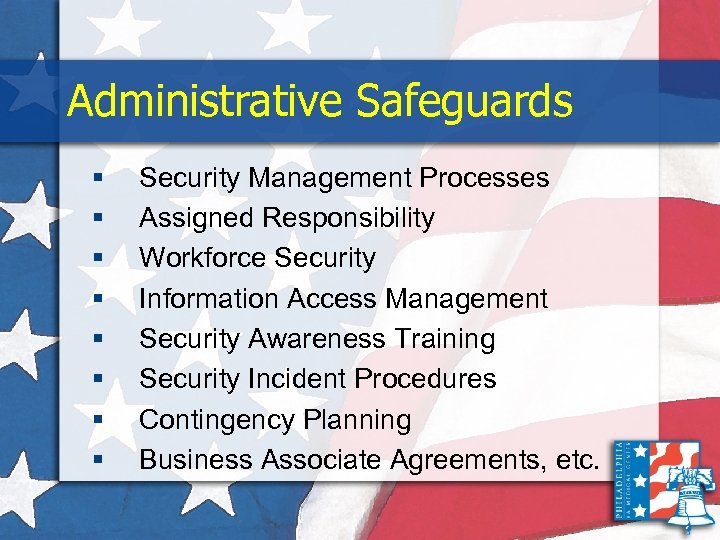 Administrative Safeguards § § § § Security Management Processes Assigned Responsibility Workforce Security Information