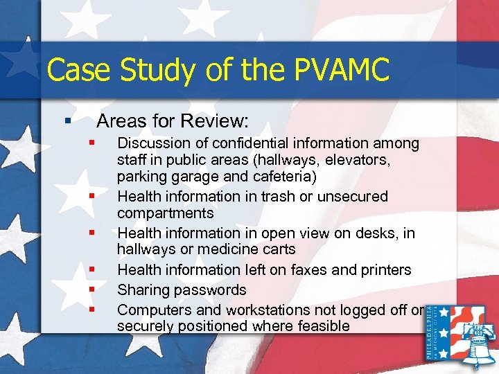 Case Study of the PVAMC § Areas for Review: § § § Discussion of