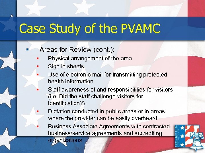 Case Study of the PVAMC § Areas for Review (cont. ): § § §