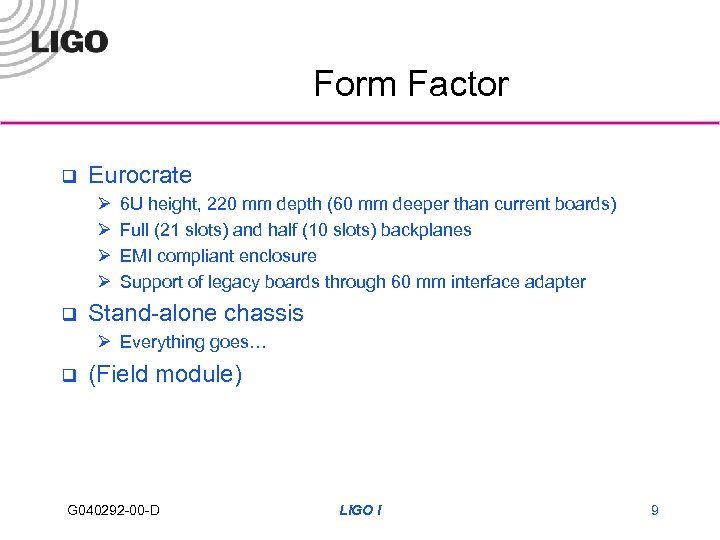 Form Factor q Eurocrate Ø Ø q 6 U height, 220 mm depth (60