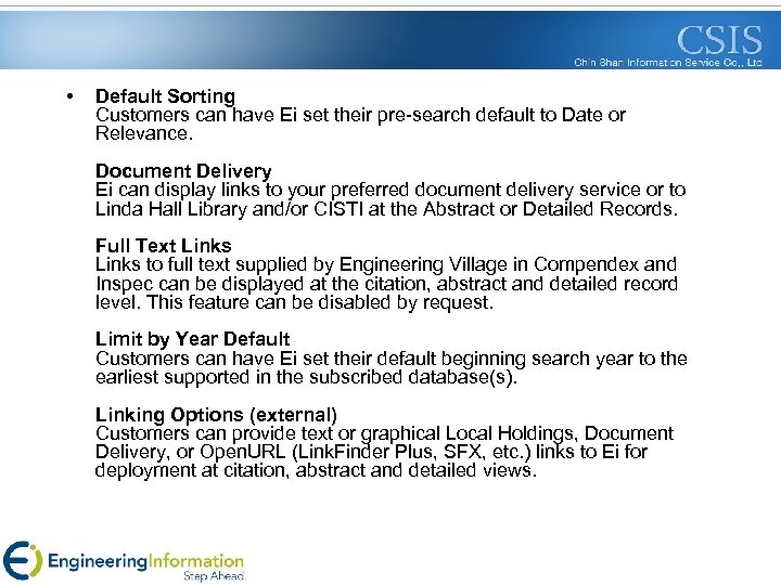  • Default Sorting Customers can have Ei set their pre-search default to Date