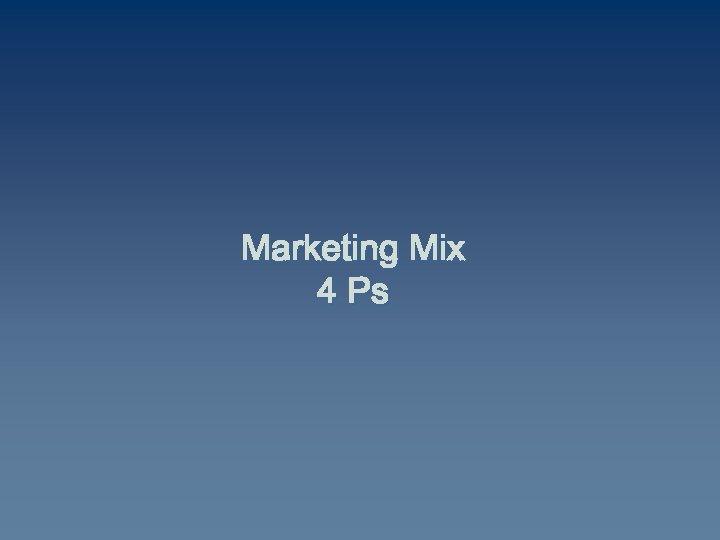 Marketing Mix 4 Ps 