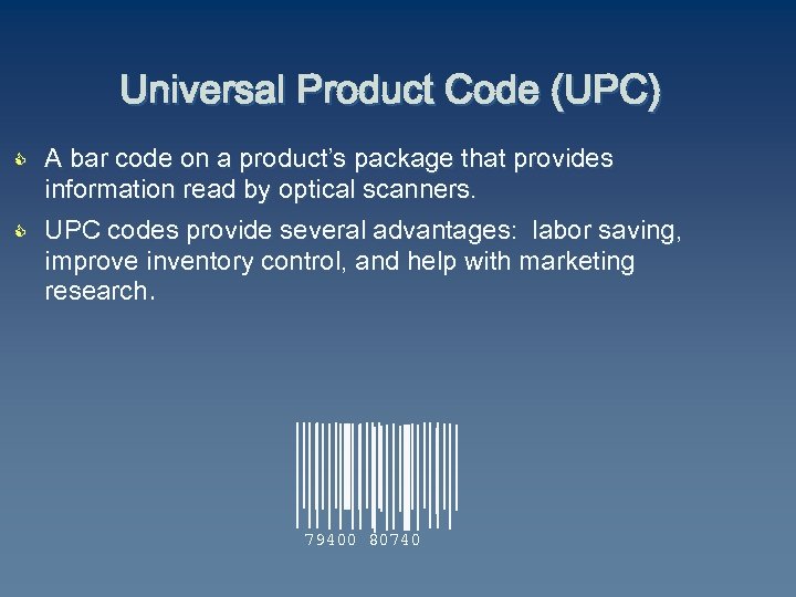 Universal Product Code (UPC) C C A bar code on a product’s package that