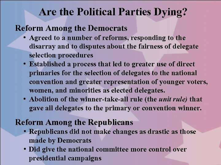 Are the Political Parties Dying? Reform Among the Democrats • Agreed to a number