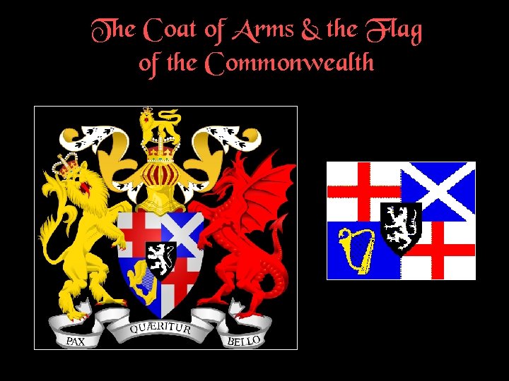 The Coat of Arms & the Flag of the Commonwealth 