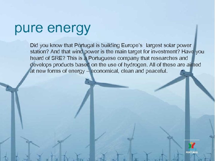 pure energy Did you know that Portugal is building Europe’s largest solar power station?