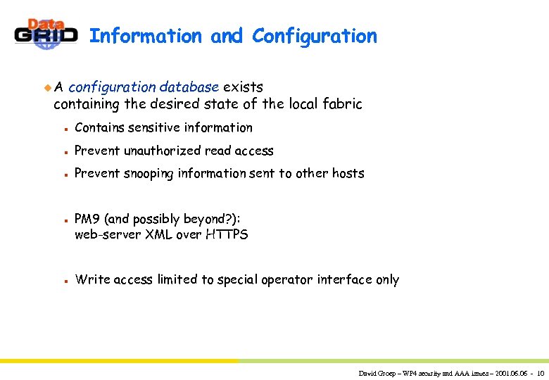Information and Configuration u. A configuration database exists containing the desired state of the