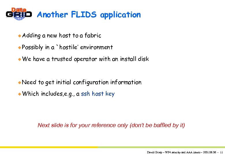 Another FLIDS application u Adding a new host to a fabric u Possibly u