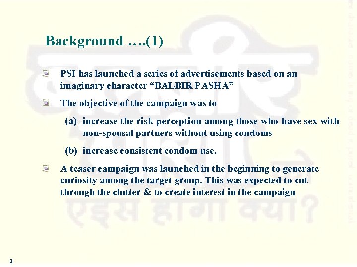 Background …. (1) PSI has launched a series of advertisements based on an imaginary