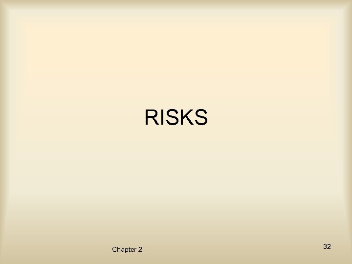 RISKS Chapter 2 32 