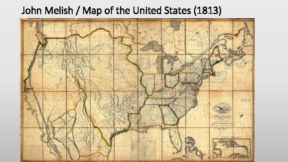 John Melish / Map of the United States (1813) 