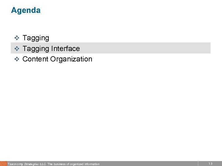 Agenda v Tagging Interface v Content Organization Taxonomy Strategies LLC The business of organized