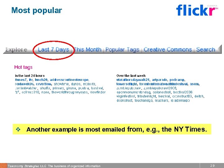 Most popular v Another example is most emailed from, e. g. , the NY