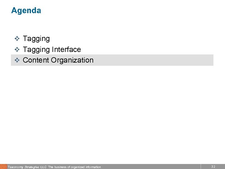 Agenda v Tagging Interface v Content Organization Taxonomy Strategies LLC The business of organized