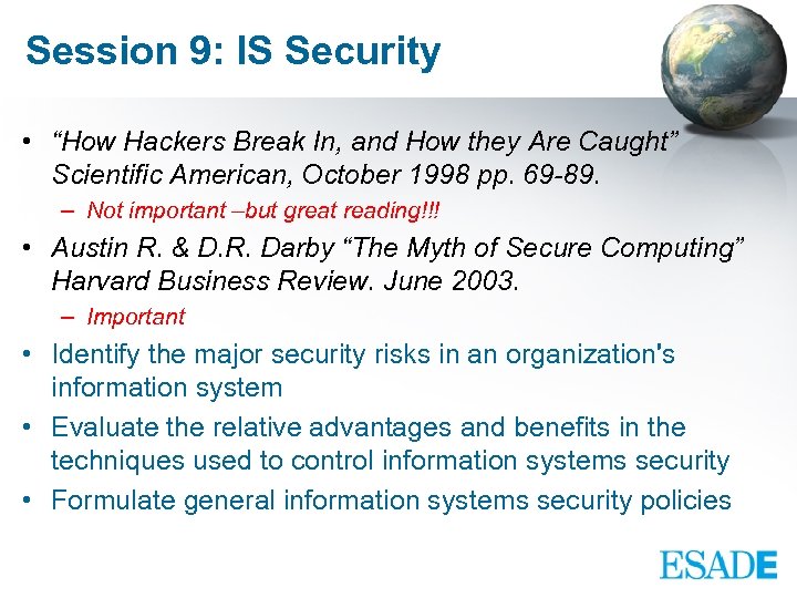Session 9: IS Security • “How Hackers Break In, and How they Are Caught”