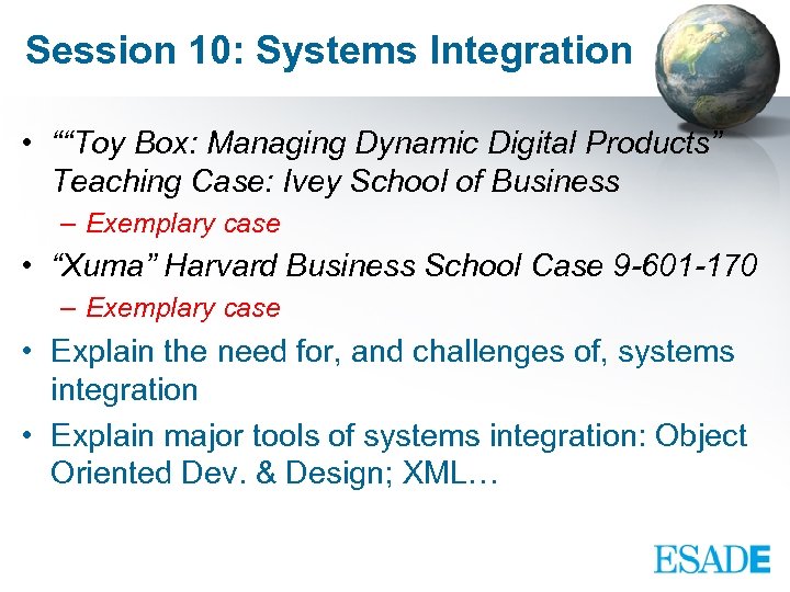 Session 10: Systems Integration • ““Toy Box: Managing Dynamic Digital Products” Teaching Case: Ivey