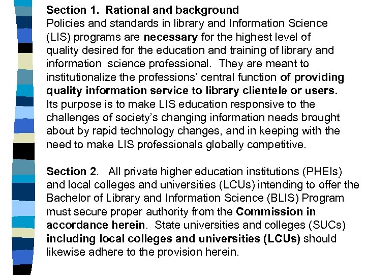 Section 1. Rational and background Policies and standards in library and Information Science (LIS)