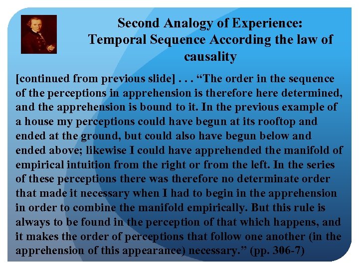 Second Analogy of Experience: Temporal Sequence According the law of causality [continued from previous