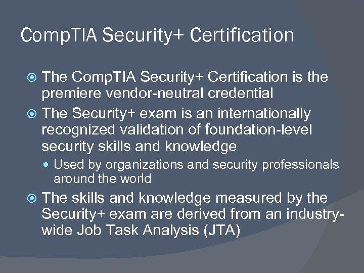 Comp. TIA Security+ Certification The Comp. TIA Security+ Certification is the premiere vendor-neutral credential