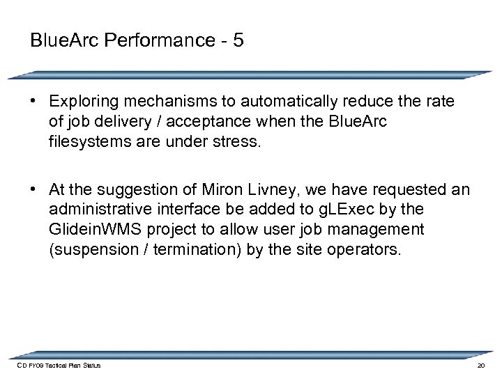 Blue. Arc Performance - 5 • Exploring mechanisms to automatically reduce the rate of