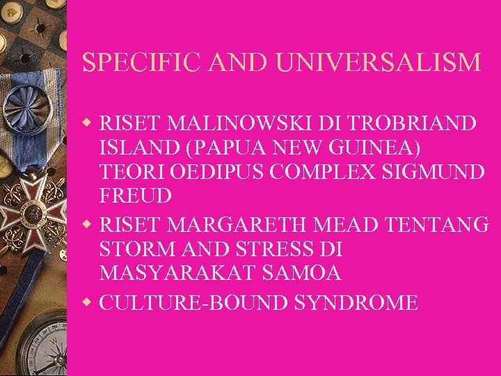 SPECIFIC AND UNIVERSALISM w RISET MALINOWSKI DI TROBRIAND ISLAND (PAPUA NEW GUINEA) TEORI OEDIPUS