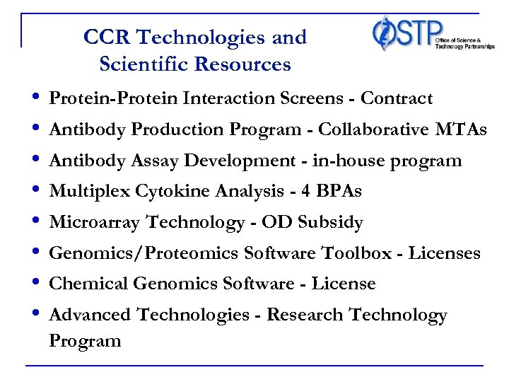 CCR Technologies and Scientific Resources • • Protein-Protein Interaction Screens - Contract Antibody Production